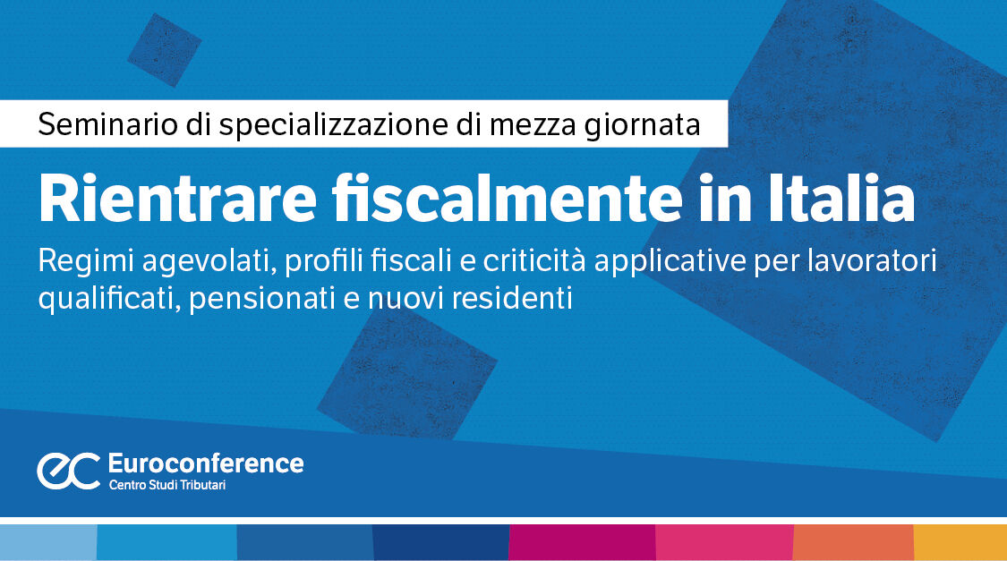 Immagine Rientrare fiscalmente in Italia | Euroconference